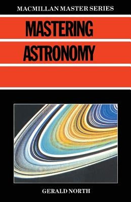 Mastering Astronomy by North, Gerald
