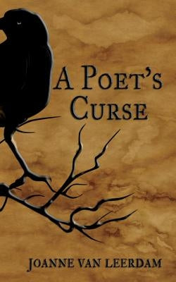 A Poet's Curse by Leerdam, Joanne Van