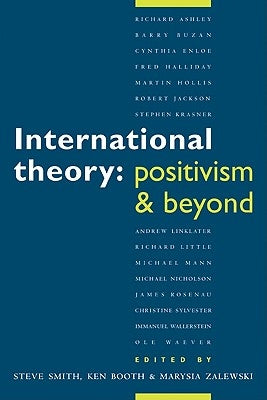 International Theory: Positivism and Beyond by Smith, Steve