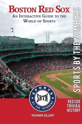 Boston Red Sox: An Interactive Guide to the World of Sports by Black Mesa Publishing