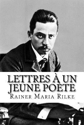 Lettres à un jeune poète by Grassel, Bernard