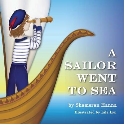 A Sailor Went To Sea by Lyn, Lila