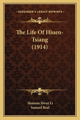 The Life of Hiuen-Tsiang (1914) by Li, Shaman Hwui