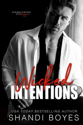 Wicked Intentions by Boyes, Shandi