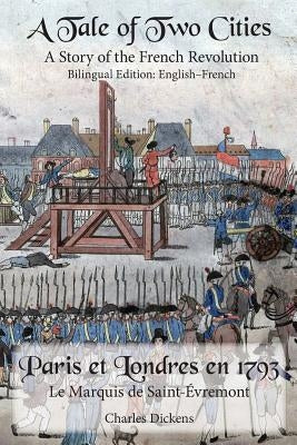 A Tale of Two Cities: Bilingual Edition: English-French by Dickens, Charles