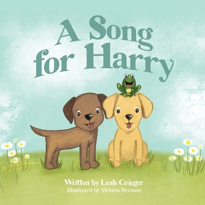 A Song for Harry by Grieger, Leah