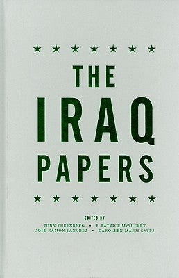 The Iraq Papers by Ehrenberg, John