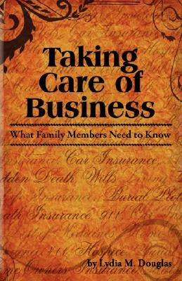 Taking Care of Business by Douglas, Lydia M.