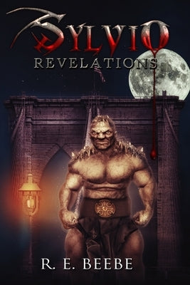 Sylvio: Revelations by Beebe, R. E.