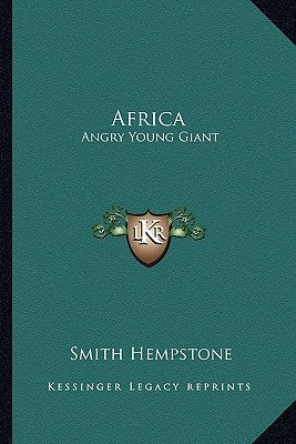 Africa: Angry Young Giant by Hempstone, Smith