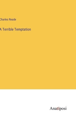 A Terrible Temptation by Reade, Charles