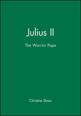 Julius II by Shaw, Christine