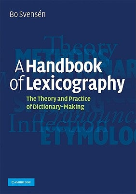 A Handbook of Lexicography by Svensén, Bo