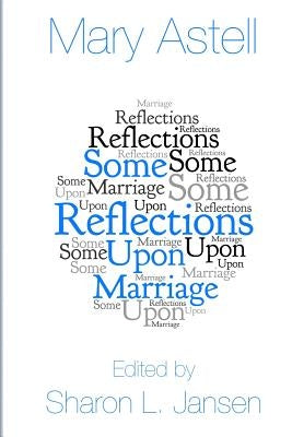 Some Reflections upon Marriage by Jansen, Sharon L.