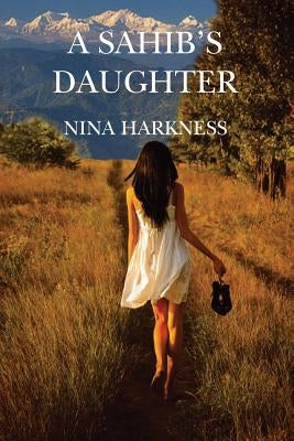 A Sahib's Daughter by Harkness, Nina