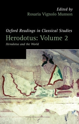 Herodotus, Volume 2: Herodotus and the World by Munson, Rosaria Vignolo