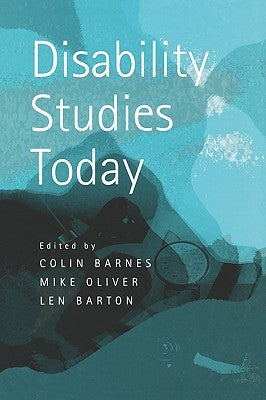 Disability Studies Today by Barnes, Colin