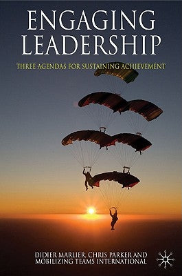 Engaging Leadership: Three Agendas for Sustaining Achievement by Marlier, D.