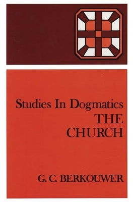 The Church by Berkouwer, G. C.