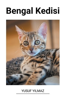 Bengal Kedisi by Yilmaz, Yusuf