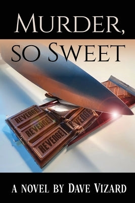 Murder, so Sweet by Vizard, Dave