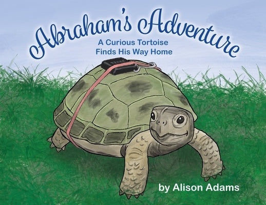 Abraham's Adventure by Adams, Alison