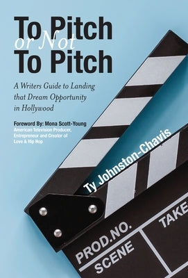 To Pitch or Not To Pitch by Johnston-Chavis, Ty