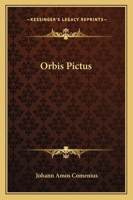 Orbis Pictus by Comenius, Johann Amos