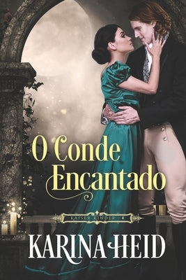 O Conde Encantado by Heid, Karina