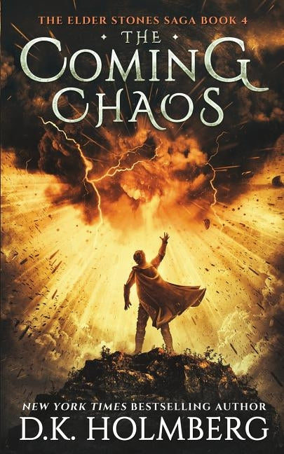The Coming Chaos by Holmberg, D. K.
