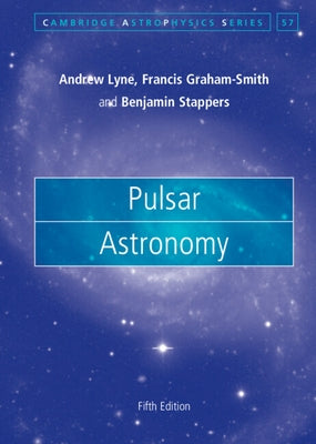Pulsar Astronomy by Lyne, Andrew
