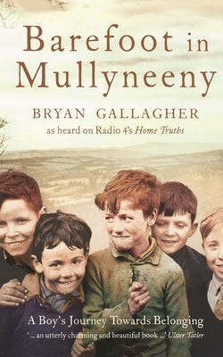 Barefoot in Mullyneeny by Gallagher, Bryan