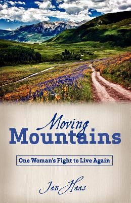 Moving Mountains by Haas, Jan