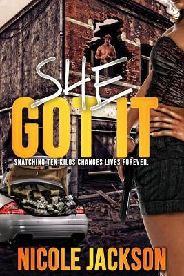 She Got It by Jackson, Nicole R.