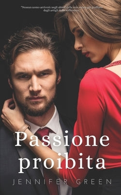 Passione Proibita by Green, Jennifer