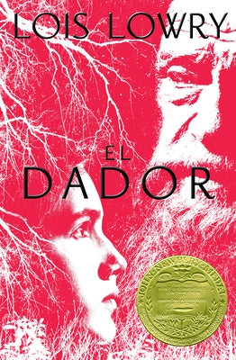 El Dador: The Giver (Spanish Edition) by Lowry, Lois