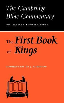 The First Book of Kings by Robinson, J.