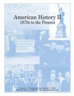American History II: 1870s to the Present by Williams, Sarah M.