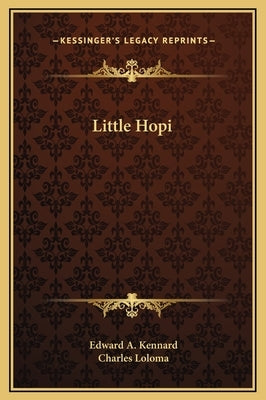 Little Hopi by Kennard, Edward A.