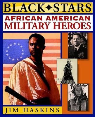 African American Military Heroes by Haskins, Jim