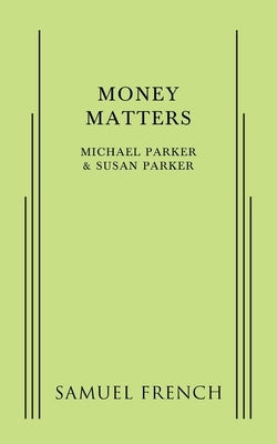 Money Matters by Parker, Michael
