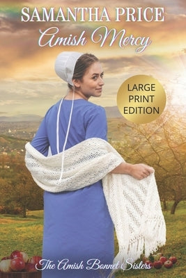 Amish Mercy LARGE PRINT by Price, Samantha