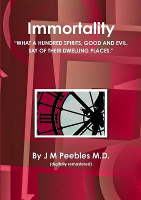 Immortality by Peebles, J. M.