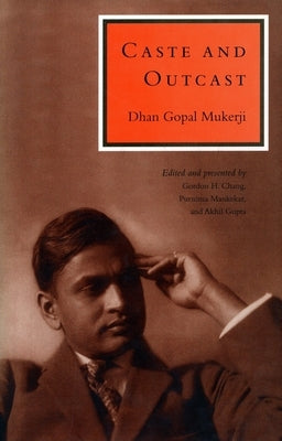 Caste and Outcast by Mukerji, Dhan Gopal