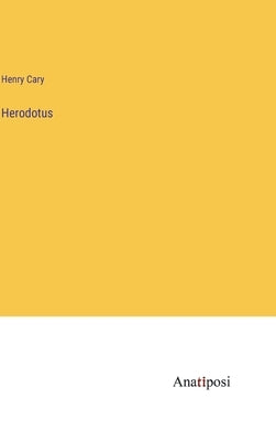 Herodotus by Cary, Henry