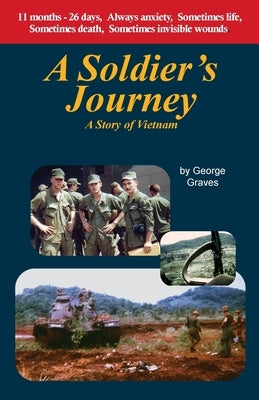 A Soldier's Journey by Graves, George