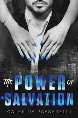 The Power of Salvation by Passarelli, Caterina