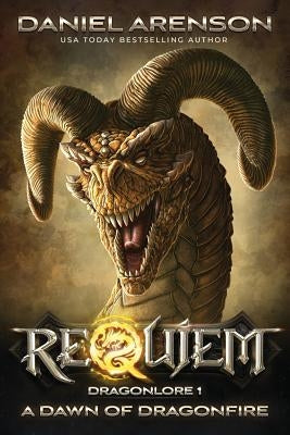 A Dawn of Dragonfire: Dragonlore, Book 1 by Arenson, Daniel