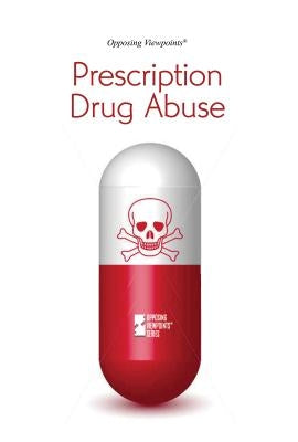 Prescription Drug Abuse by Zott, Lynn M.