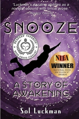 Snooze: A Story of Awakening by Luckman, Sol